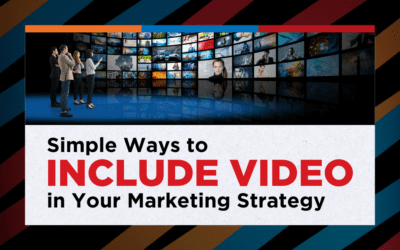 Simple Ways to Include Video in Your Marketing